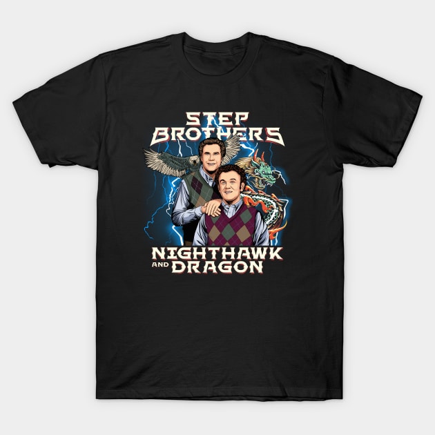 Step Brothers - Nghthawk and Dragon T-Shirt by MIKOLTN